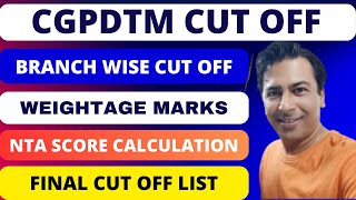 CGPDTM Cut off 2024 Branch WiseNTA Score Normalized MarkWeightage MarksCGPDTM 2024 [upl. by Nerred638]