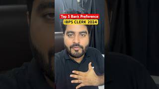 Top 5 Bank Preference  IBPS CLERK 2024 Exam By Vishal Sir [upl. by Anirad]