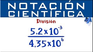 Notación Científica División  Ejemplo 1 [upl. by Cagle226]