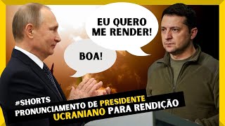 PRESIDENTE UCRANIANO vai NEGOCIAR a RENDIÇÃO shorts [upl. by Rufena]