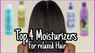 Top 4 MOISTURIZERS for Dry Relaxed Hair Healthy Relaxed Hair Journey [upl. by Ahrendt]