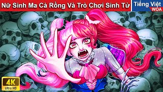 Nữ Sinh Ma Cà Rồng Và Trò Chơi Sinh Tử 🧛 Truyện Cổ Tích Việt Nam  Woa Fairy Tales [upl. by Adiela]