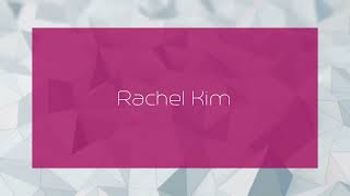 Rachel Kim  appearance [upl. by Philippine]