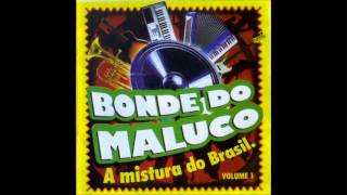 Bonde do Maluco  Corno Chorão  2007 [upl. by Eugatnom]