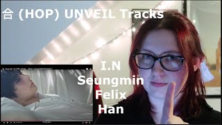 Stray Kids 合 HOP UNVEIL Tracks Reaction IN Seungmin Felix Han [upl. by Anitel]