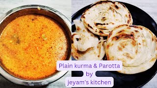 Plain kurma amp Parotta  side dish for parotta  parotta recipe  jeyams kitchen [upl. by Ytinirt750]