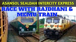 Asansol Sealdah Intercity VS Rajdhani Express amp Memu Passenger [upl. by Endo]