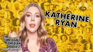 Katherine Ryan LIVE Full Podcast  The Comedians Comedian Podcast  STUART GOLDSMITH [upl. by Sproul875]