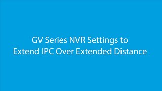 Extend IPC Distance on NVR beyond normal 100 meters with a settings change [upl. by Adihahs726]