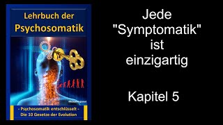 Lehrbuch der Psychosomatik  Jede Symptomatik ist einzigartig Psychologie Psychotherapie Kap 5 [upl. by Ojillib]