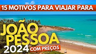 😀JOÃO PESSOA  PARAÍBA com preços 2024  15 motivos para visitar [upl. by Avera585]