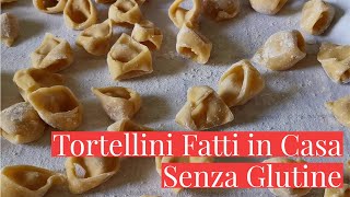 TORTELLINI SENZA GLUTINE  PASTA FRESCA FATTA IN CASA  Homemade glutenfree pasta Cucina dei Senza [upl. by Ahsielat]