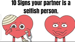 10 Signs your partner is a selfish person Things people say about their relationships [upl. by Kyne]