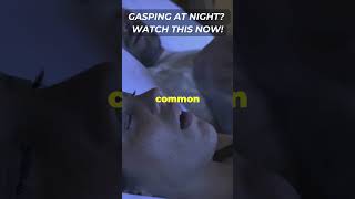 Gasping at Night Watch This Now SleepApneaAwarenessHealthTipsSleepBetter [upl. by Leoy801]