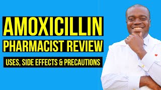 Amoxicillin Side Effects  Amoxicillin Drug Interactions  Pharmacist Review or Amoxicillin [upl. by Tenay404]