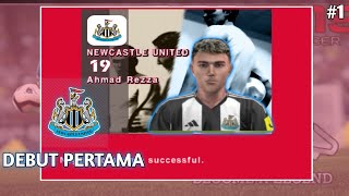 DEBUR PERTAMA DI NEWCASTLE  BECOME A LEGEND PREMIER LEAGUE  PPSSPP EFOOTBALL 2024 [upl. by Cotsen301]