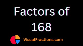 Factors of 168  Prime Factors Factor Pairs amp More [upl. by Danna486]