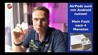 AirPods mit Android nutzen Mein Fazit nach 4 Monaten mit den genialen AirPods von Apple [upl. by Ettevad]