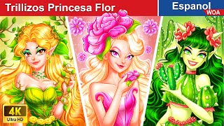 Trillizos Princesa Flor 🌼👸 Historia De Princesa 🌛 WOA  Spanish Fairy Tales [upl. by Peggir]