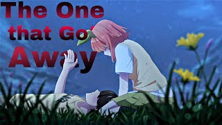 Gotoubun no Hanayome Movie AMV  The One That Got Away ᴴᴰ [upl. by Assetnoc]