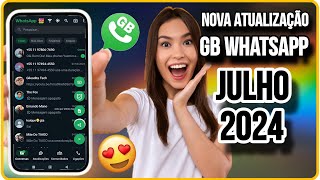 ✅AGORA VAI🥳SAIU GB WHATSAPP PRÓ Julho 2024 COMO BAIXAR E INSTALAR GB WHATSAPP ESPELHADO SEM ERROS [upl. by Inait]