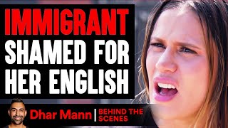 Immigrant SHAMED FOR Her ENGLISH ft The Royalty Family BehindTheScenes  Dhar Mann Studios [upl. by Fia]