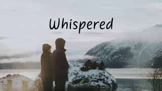 Whispered  Beautiful Chill Mix [upl. by Aleafar]