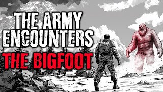 The army ENCOUNTERS the BIGFOOT  True Military Paranormal Encounters [upl. by Calysta]