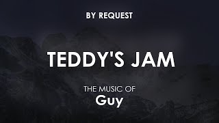 Teddys Jam  Guy [upl. by Ednyl]