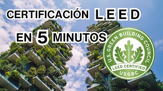 Que es la certificación LEED [upl. by Spada]