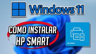 Como Descartes e Instalar HP Smart en Windows 1110 PC o Laptop Tutorial [upl. by Bang]