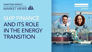 Ship finance and its role in the energy transition  Dec 2023 [upl. by Adniles]