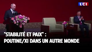 quotStabilité et paixquot  PoutineXi dans un autre monde [upl. by Mylo]