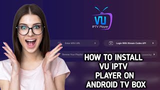 How to install  download VU IPTV Player on Android TV BOX [upl. by Latyrc]