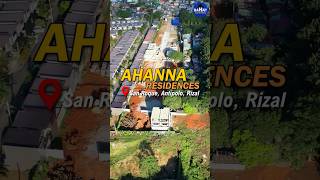 AHANNA RESIDENCES  Overview and Amenities l Antipolo Townhouses in an Overlooking Community [upl. by Wrand]