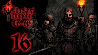 COOP Darkest Dungeon Part 16  Darkest Dungeons amp Dragons [upl. by Perla]