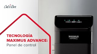 Tecnología MAXIMUS ADVANCE Panel de control [upl. by Nnylarac]