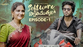 Software Swathimutyam  Ep  1 Mohit Pedada  Pooja Nageswar  Praja Writings  Infinitum Media [upl. by Nynnahs]