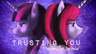 Trusting You  Megaphoric feat Joaftheloaf [upl. by Enyleve]