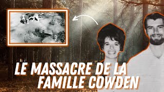 Une FAMILLE ENTIÈRE DISPARAÎT le cas de la FAMILLE COWDEN [upl. by Vidda]