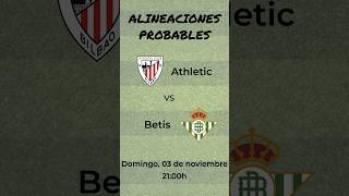 Alineaciones Probables Athletic  Betis futbol fantasy [upl. by Kliber]