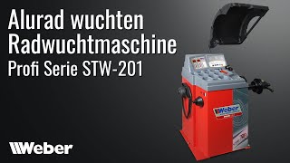 Alurad wuchten  Weber Radwuchtmaschine Profi Serie STW  201 Rad auswuchten [upl. by Nosreme]