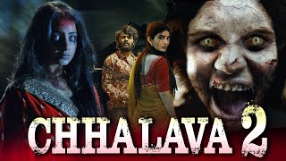 CHHALAVA 2  New South Indian Full Horror Movie In Hindi Dubbed  Hindi Dubbed Horror Movie [upl. by Ahsiemal816]