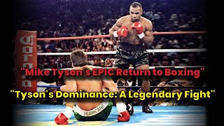 quotMike Tysons EPIC Return to Boxingquot A Legendary Fightquot boxing sports miketyson [upl. by Adekram703]