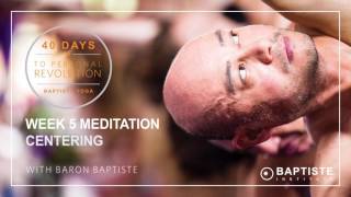 40 Days Week 5 Meditation On Centering [upl. by Ladnar239]