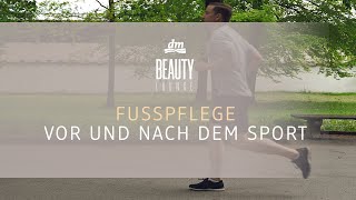 dm BEAUTY LOUNGE  Fußpflege vor und nach dem Sport [upl. by Langley]