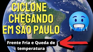 CICLONE CHEGANDO EM SÃƒO PAULO  QUEDA DE TEMPERATURA E CHUVA [upl. by Oran]