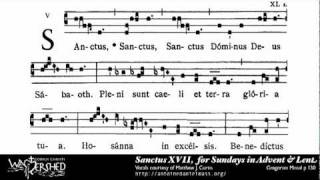 Sanctus XVII from Mass XVII Gregorian Chant [upl. by Barcus166]