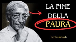 La fine della pauraquot insieme a Jiddu Krishnamurti [upl. by Cosma]