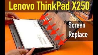 Lenovo ThinkPad X250  How To Replace Screen on Lenovo X250 [upl. by Natsrik]